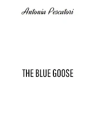 The Blue Goose, La spilla