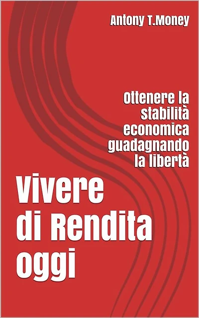 Vivere di Rendita Oggi