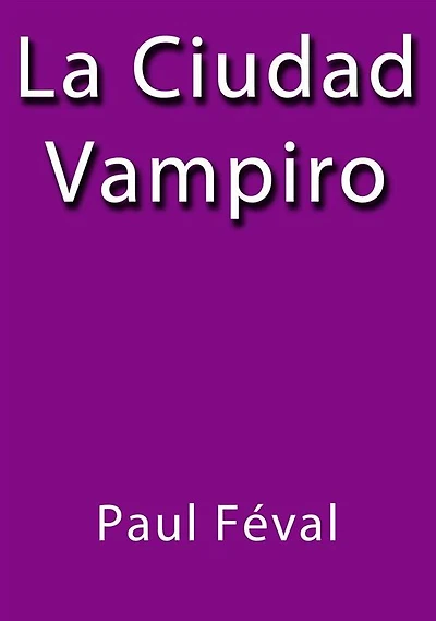 La ciudad vampiro