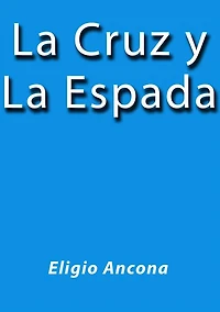 La cruz y la espada