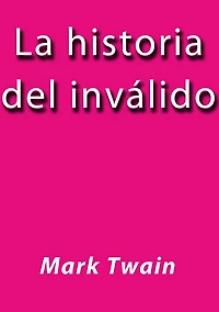 La historia del invalido