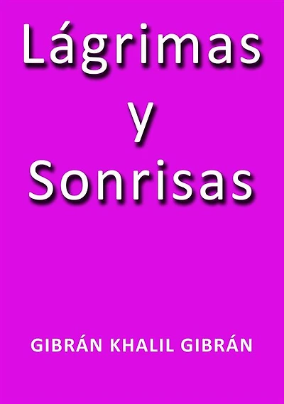 Lagrimas y sonrisas