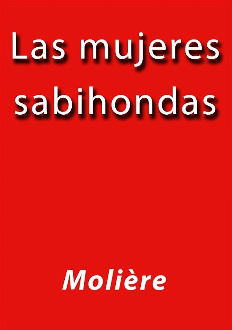Las mujeres sabihondas