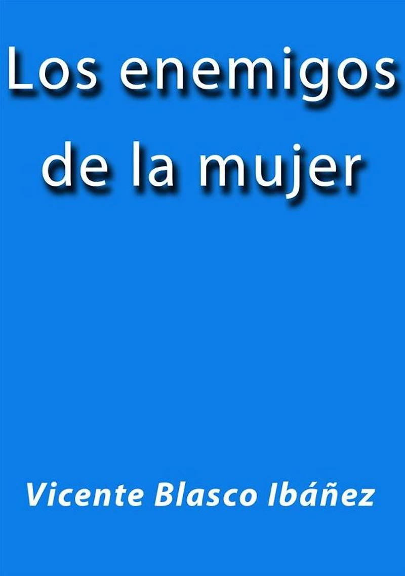 Los enemigos de la mujer