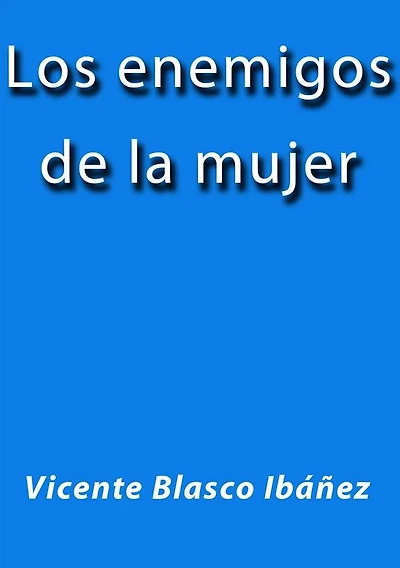 Los enemigos de la mujer