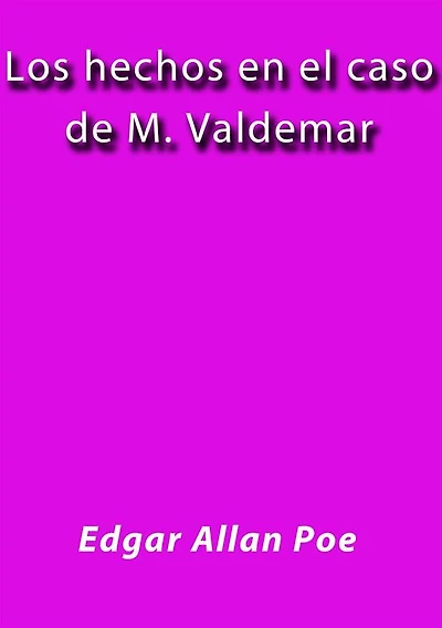 Los hechos en el caso de M. Valdemar