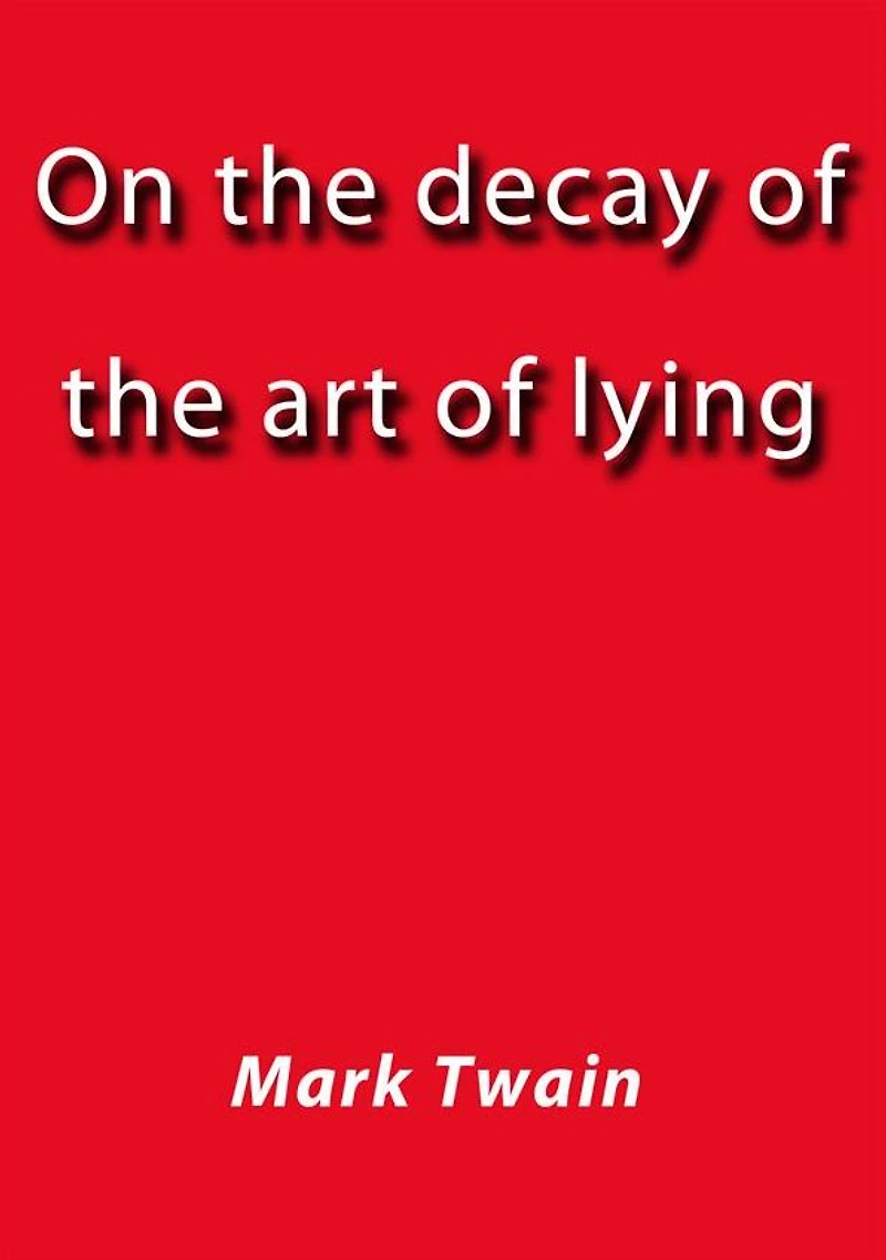 On the Decay of Art Lying