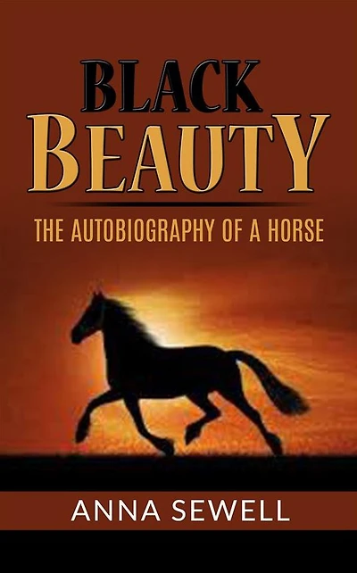 Black beauty the autobiography of a horse