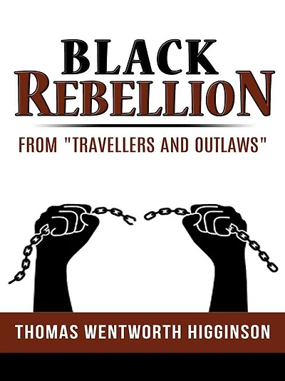 Black Rebellion - from "Travellers and outlaws"