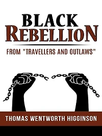 Black Rebellion - from "Travellers and outlaws"