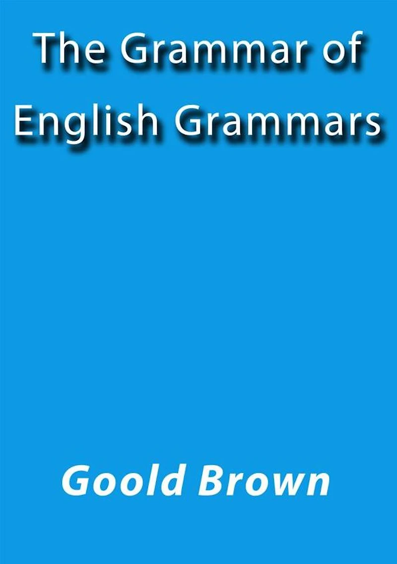 The grammar of English grammars