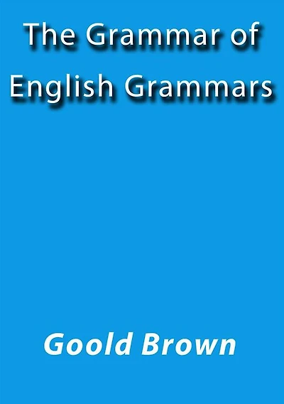 The grammar of English grammars