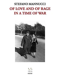 Of love and of rage in a time of war