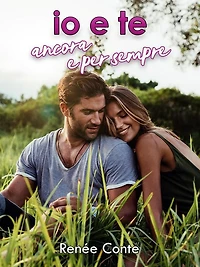 io e te: ancora e per sempre
