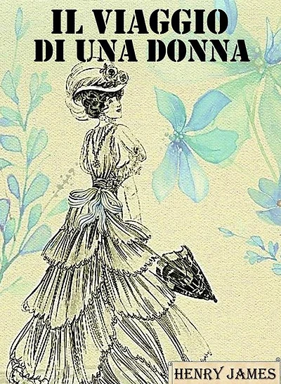 Il viaggio di una donna (Edizione Integrale)