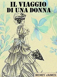 Il viaggio di una donna (Edizione Integrale)