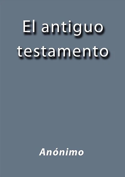 El antiguo testamento