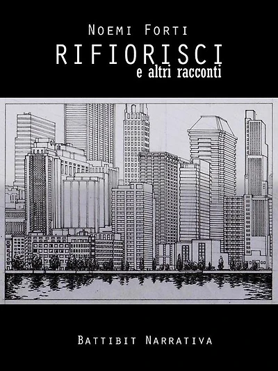 Rifiorisci e altri racconti