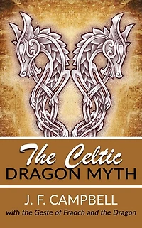 The Celtic Dragon Myth