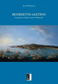 Benedetto Aletino: Un gesuita a Napoli contro i "Moderni"