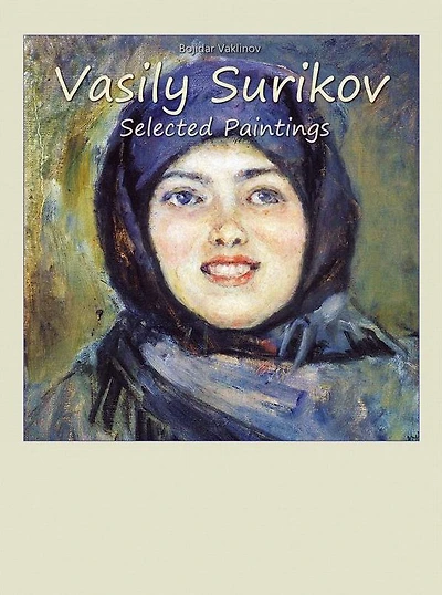 Vasily Surikov: Selected Paintings