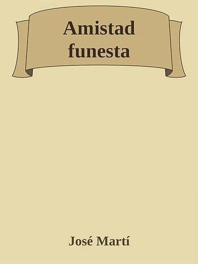 Amistad funesta