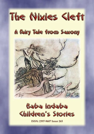 THE NIXIES' CLEFT - A Children's Fairy Tale from Saxony: Baba Indaba's Children's Stories - Issue 265