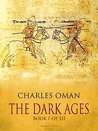 The Dark Ages - Book I of III