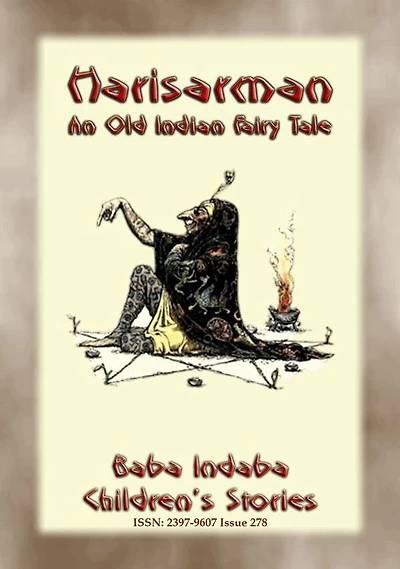 HARISARMAN - An old children's fairy tale from India: Baba Indaba Children's Stories - Issue 278