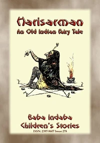 HARISARMAN - An old children's fairy tale from India: Baba Indaba Children's Stories - Issue 278