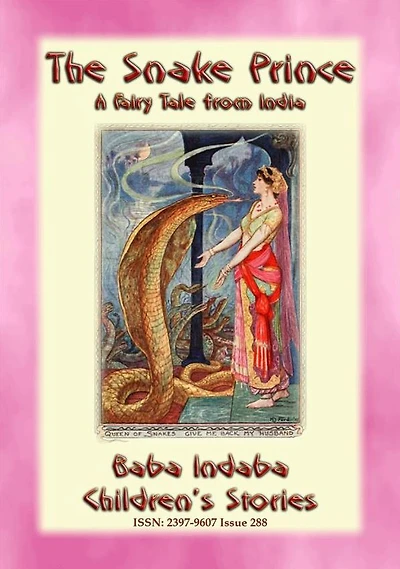 THE SNAKE PRINCE - A Fairy Tale from India: BABA INDABA'S CHILDREN'S STORIES - Issue 288
