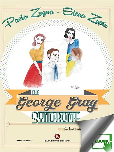 The "George Gray Syndrome", for him and for her