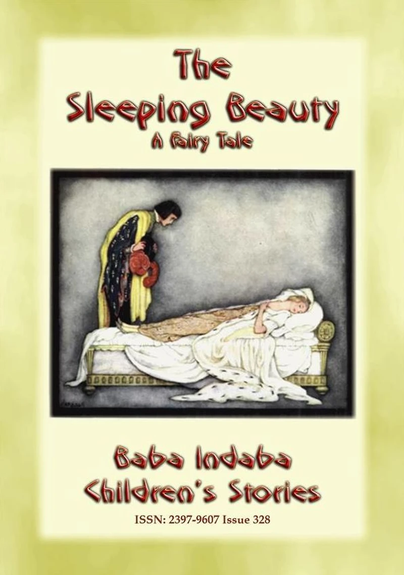 THE SLEEPING BEAUTY - the Classic Children's Fairy Tale: Baba Indaba's Children's Stories - Issue 328