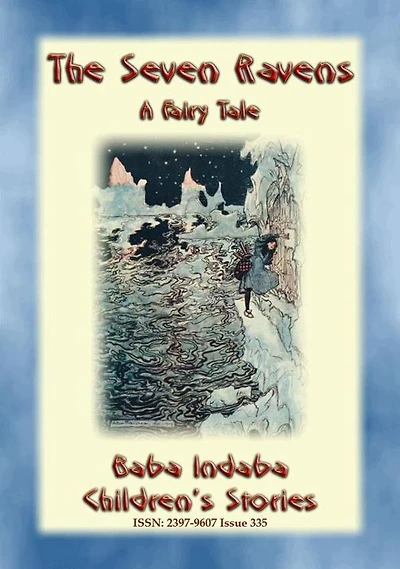 THE SEVEN RAVENS - A German Children's Fairy tale: Baba Indaba's Children's Stories - Issue 335