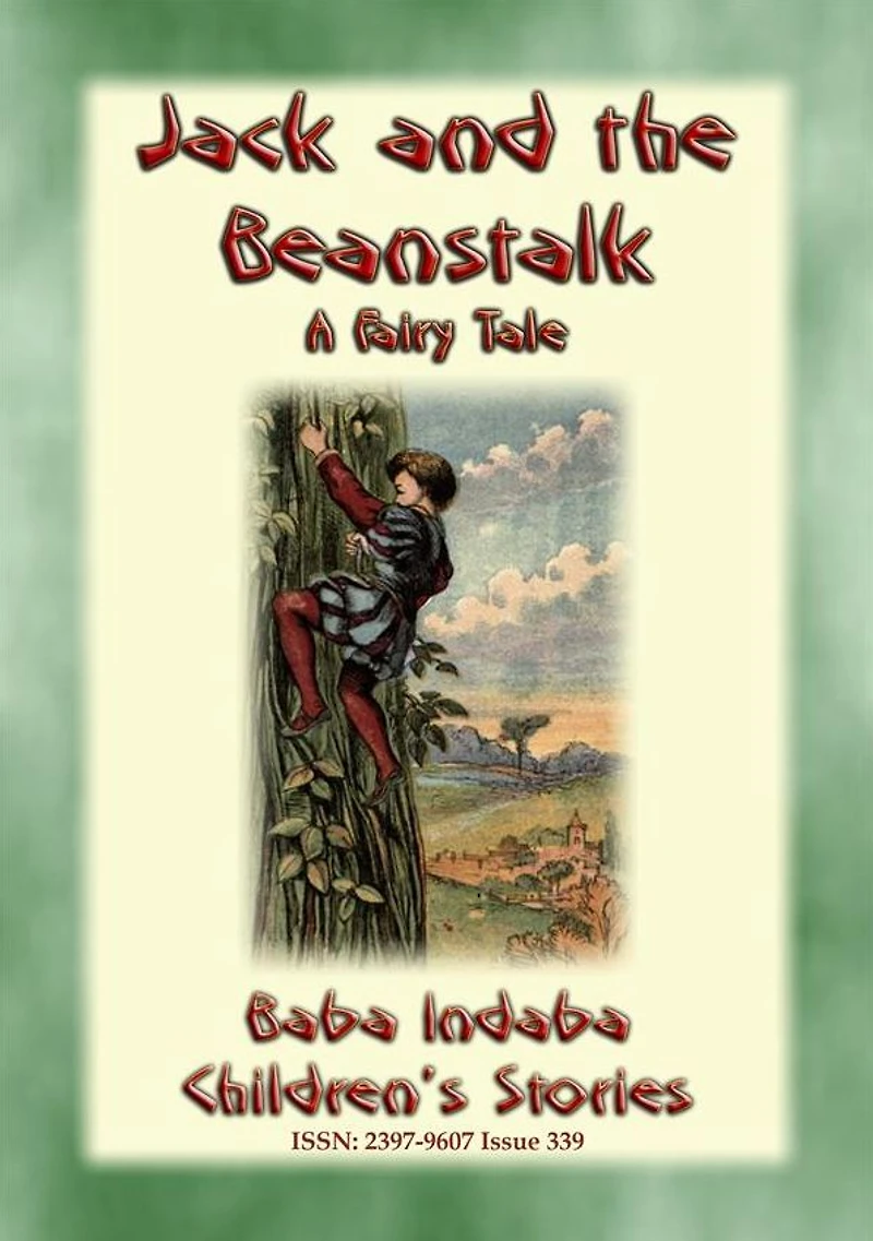 JACK AND THE BEANSTALK - A Classic Fairy Tale: Baba Indaba's Children's Stories - Issue 339
