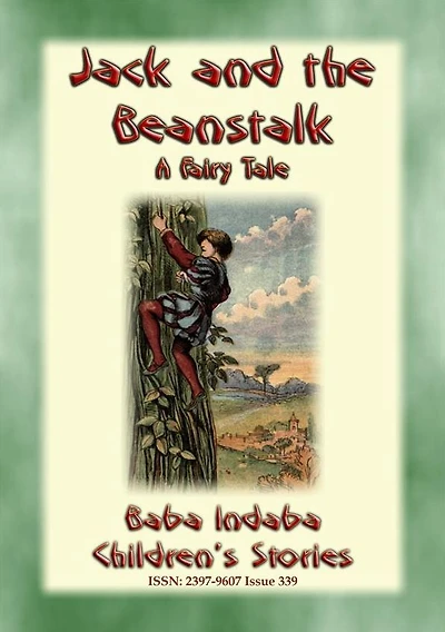 JACK AND THE BEANSTALK - A Classic Fairy Tale: Baba Indaba's Children's Stories - Issue 339