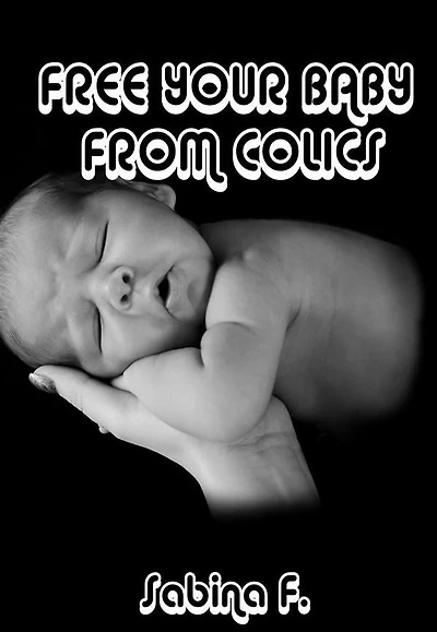 Free Your Baby From Colics