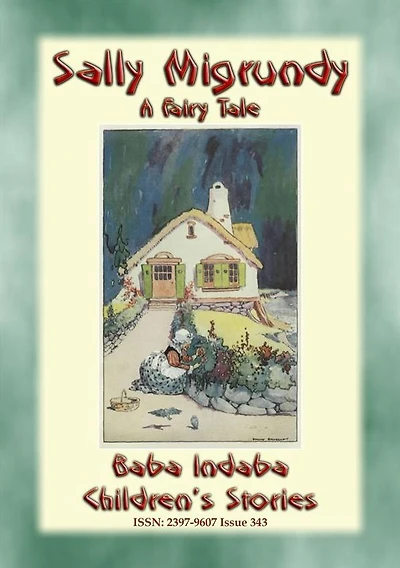 SALLY MIGRUNDY - A Fairy Tale: Baba Indaba's Children's Stories - Issue 343