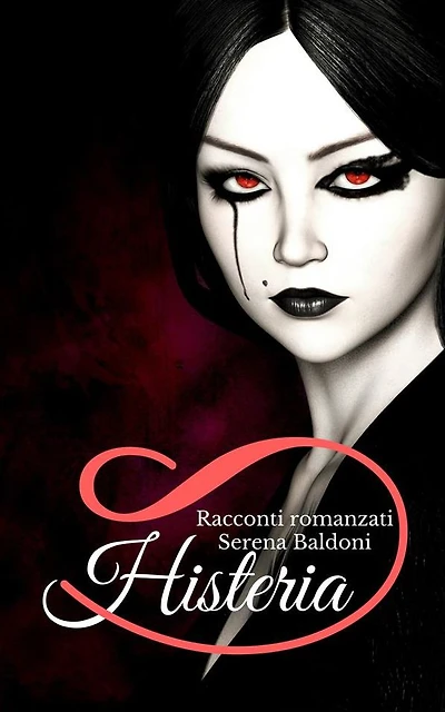 Histerya: Romanzo racconto