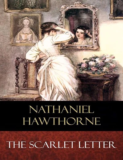 The Scarlet Letter: Illustrated