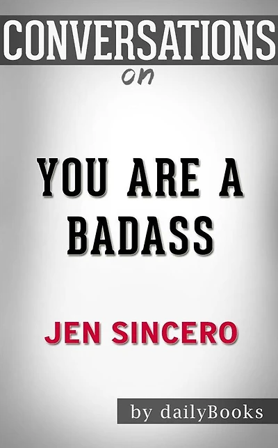 You Are a Badass by Jen Sincero Conversation Starters