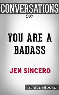 You Are a Badass by Jen Sincero Conversation Starters