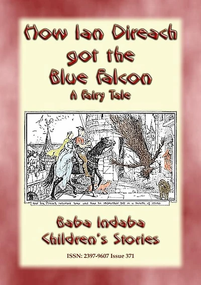 HOW IAN DIREACH GOT THE BLUE FALCON - A Scottish Children's Story: Baba Indaba's Children's Stories - Issue 371