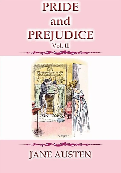 Pride and Prejudice Vol 2 - A Jane Austen Classic