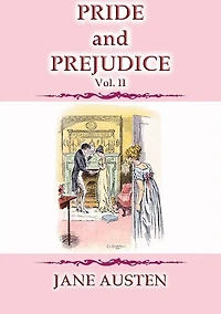 Pride and Prejudice Vol 2 - A Jane Austen Classic