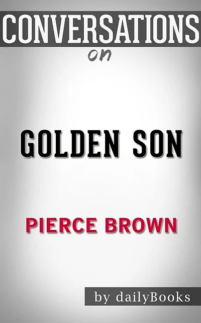 Golden Son: by Pierce Brown??????? Conversation Starters