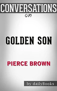 Golden Son: by Pierce Brown??????? Conversation Starters