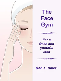 The Face Gym: for a fresh and youthful look