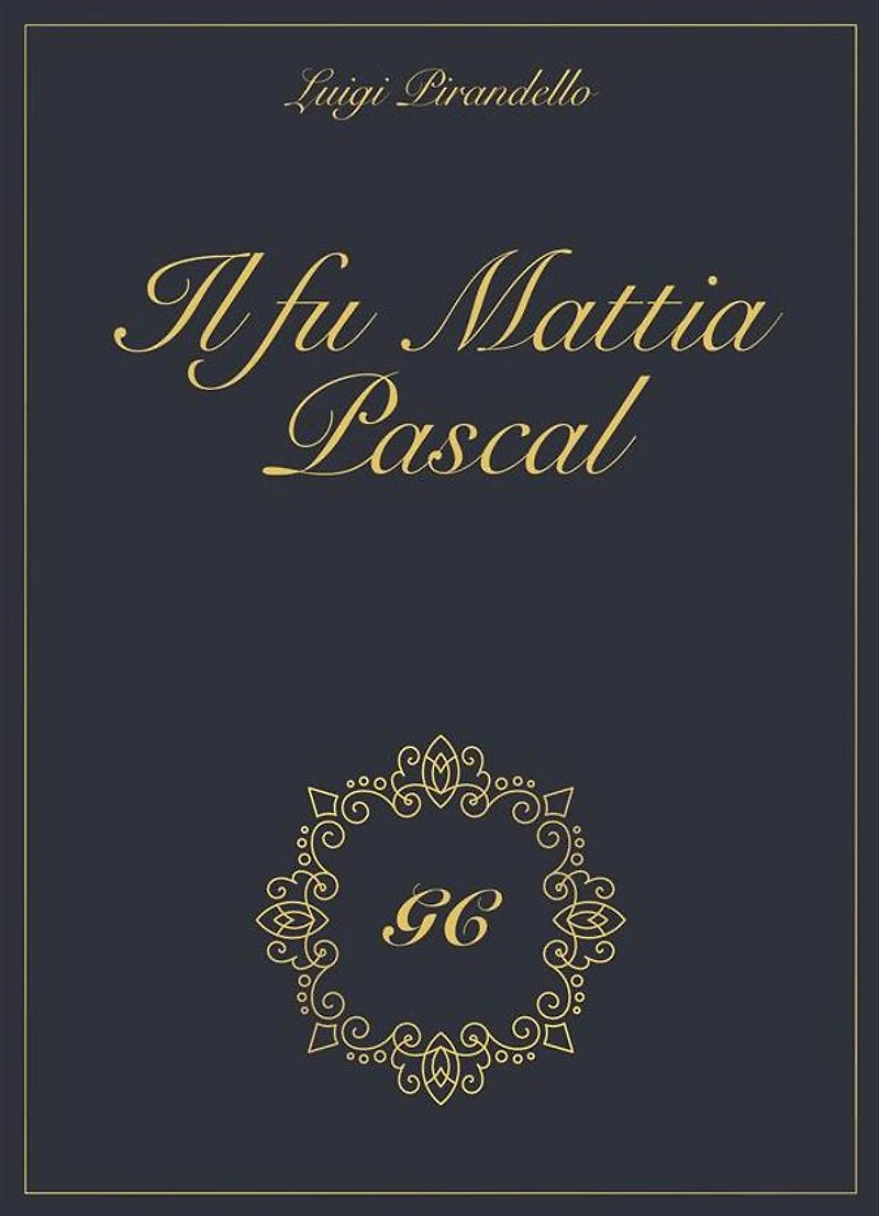 Il fu Mattia Pascal gold collection
