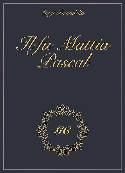 Il fu Mattia Pascal gold collection
